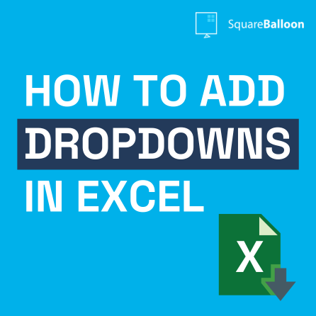 How to add dropdowns in Excel